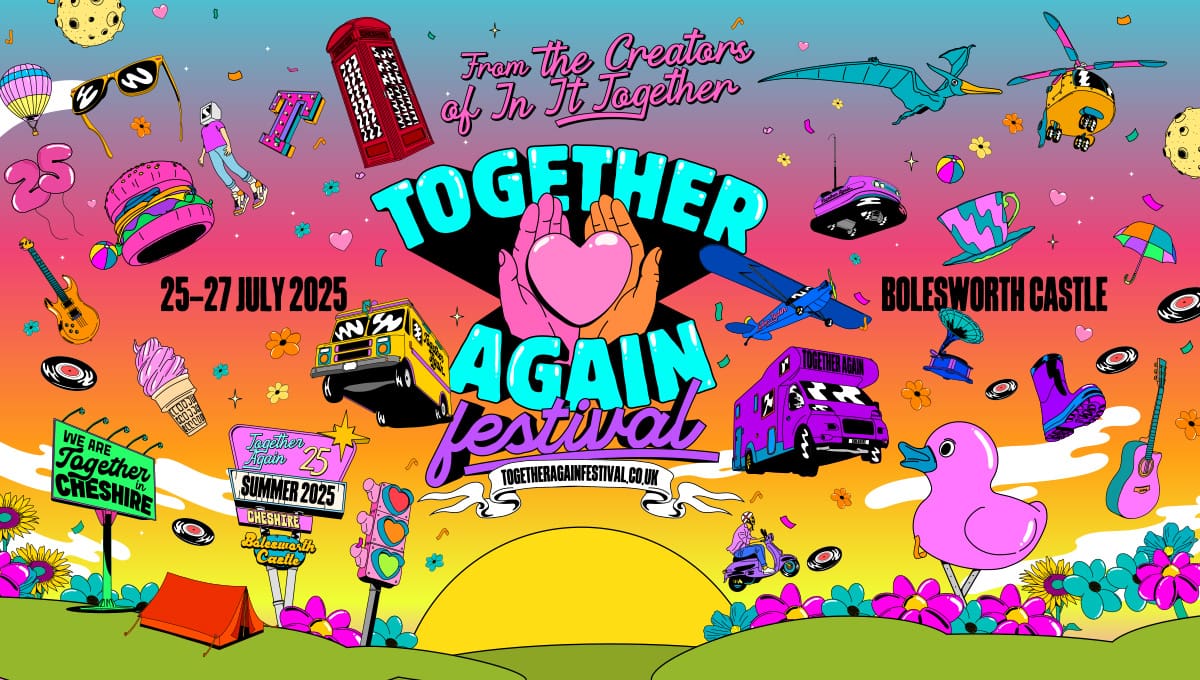 Vibrant Together Again Festival 2025 poster featuring bold retro-inspired artwork with neon colors, festival icons, and Bolesworth Castle location details. The ultimate summer music festival happening 25th-27th July 2025 in Cheshire.